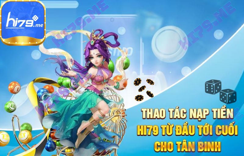 HƯỚNG DẪN NẠP TIỀN HI79