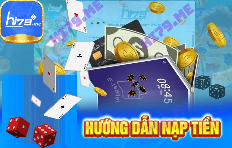 hÌNH THỨC NẠP TIỀN VÀ HƯỚNG DẪN CHI TIẾT