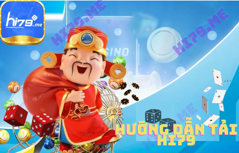 HƯỚNG DẪN TẢI HI79